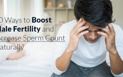 10 Ways to Boost Male Fertility and Increase Sperm Count Naturally